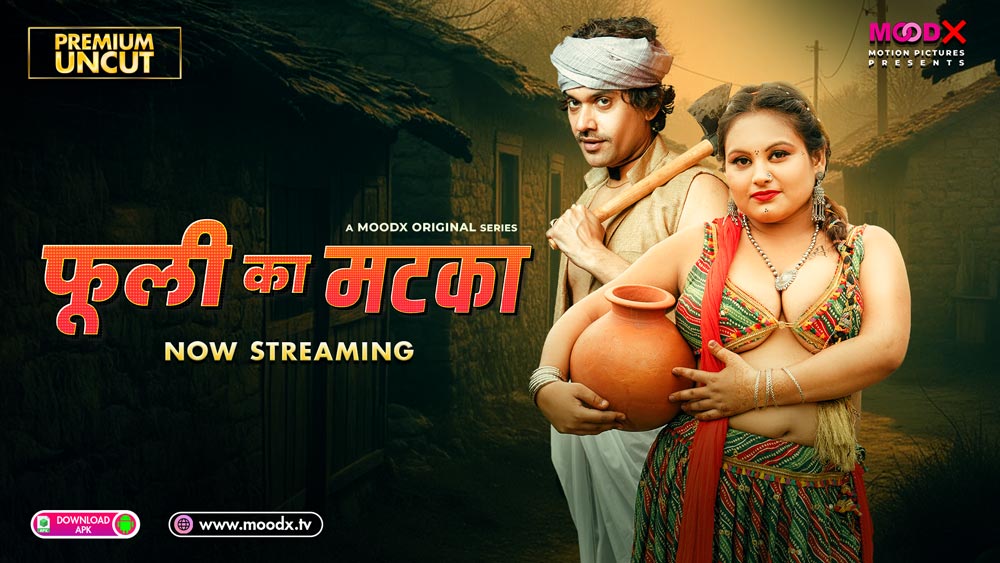 Phuli Ka Matka – 2025 – S01E02 – Sex Web Series MoodX