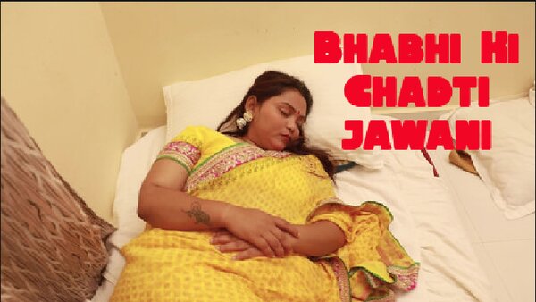 Bhabhi Ki Chadti Jawani – 2025 – Hindi Sex Short Film