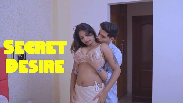 Secret Desire – 2025 – Hindi Sex Short Film