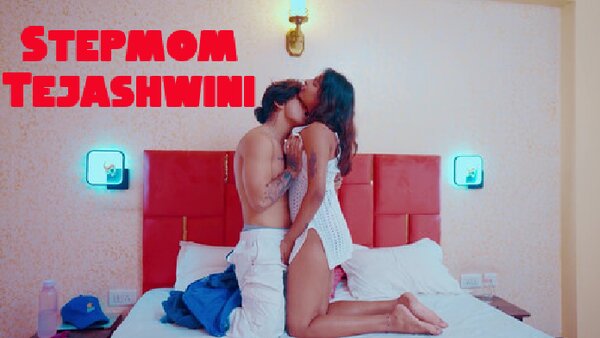 Stepmom Tejashwini – 2025 – Hindi Sex Short Film