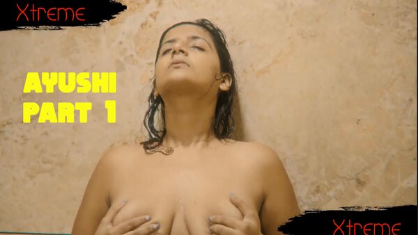 Ayushi – Part 1 – 2025 – Hindi Sex Short Film – Xtreme