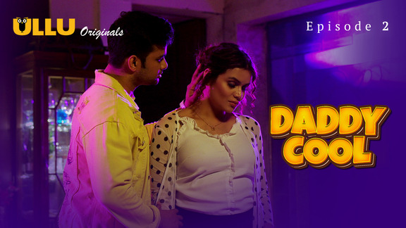 Daddy Cool Ullu – Part 1 – Hindi 2025 Free
