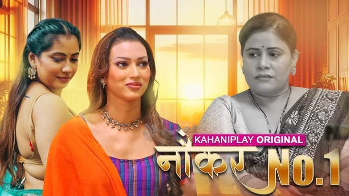 Naukar No 1 KahaniPlay Part 2 Hindi Web Series 2025