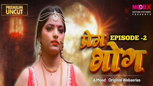 Prem Bhog 2 2026 Hindi Short Film MoodX