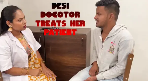 Desi Doctor Treats Her Patient 2026 Short Film Hindi