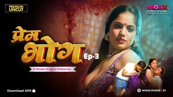 Prem Bhog Part 3 2026 Hindi Web Series MoodX