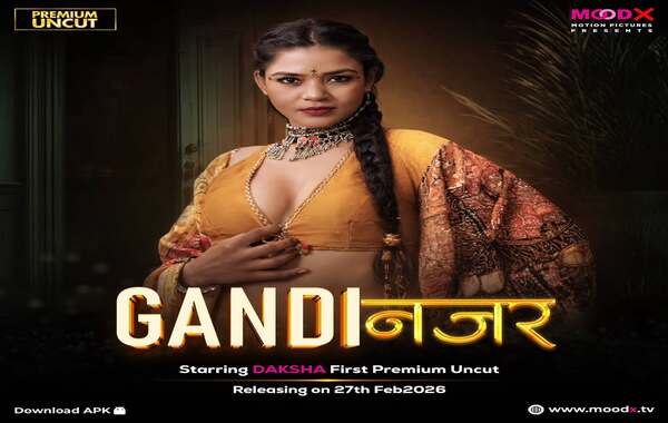 Gandi Najar Part 1 MoodX 2026 Web Series Hindi