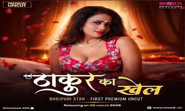 Thakur Ka Khel Part 1 2026 MoodX Web Series Hindi