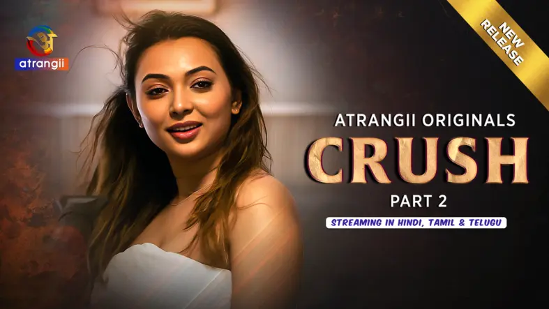 Crush Part 2 Ullu 2026 Hindi Atrangii Web Series