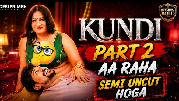 Kundi S01EP02 2026 DesiPrime Hindi Web Series HD