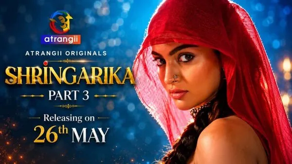 Shringarika Part 3 2026 Atrangii Hindi Web Series HD