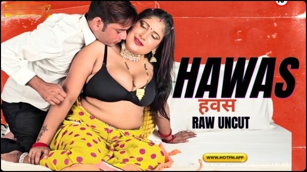 Hawas HotFM 2026 UNCUT  Hindi Short Film WEB-DL