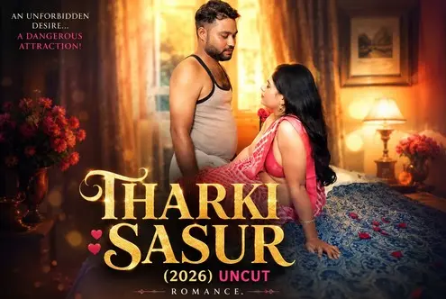 Tharki Sasur 2026 UNCUT Hot Short Flim